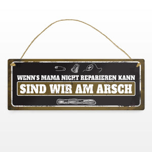 Metallschild mit Näh Motiv und Spruch: Wenn's Mama nicht reparieren kann
