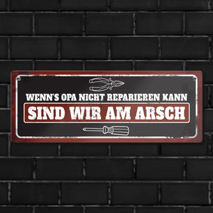 Metallschild mit Werkzeug Motiv und Spruch: Wenn's Opa nicht reparieren kann
