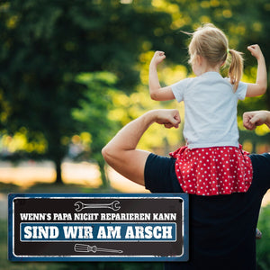 Metallschild mit Werkzeug Motiv und Spruch: Wenn's Papa nicht reparieren kann
