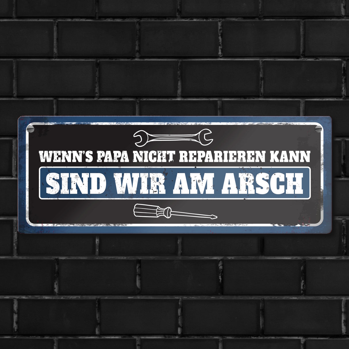 Metallschild mit Werkzeug Motiv und Spruch: Wenn's Papa nicht reparieren kann
