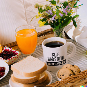 Klug war's nicht - aber saugeil Kaffeebecher