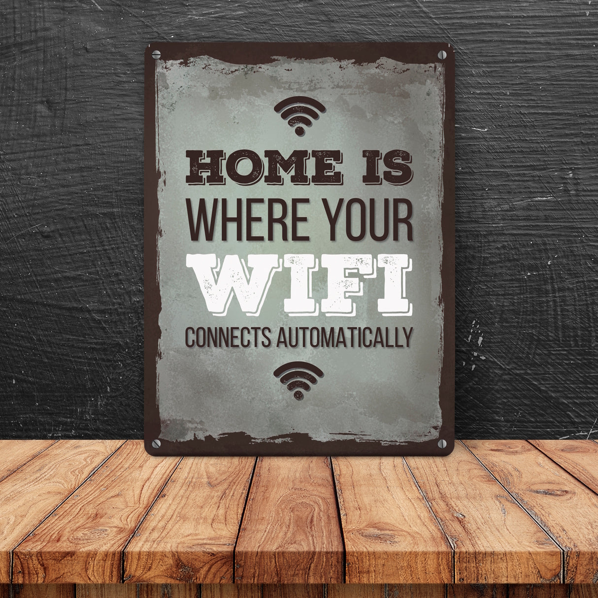 Metallschild mit Spruch: Home is where your wifi connects ...