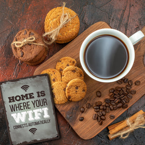 Metallschild mit Spruch: Home is where your wifi connects ...