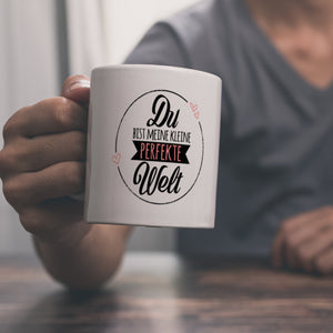Du bist meine kleine perfekte Welt Kaffeebecher