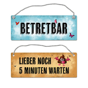 Lieber noch 5 Minuten warten - Betretbar Wendeschild mit Kordel