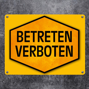 Betreten verboten Warn- und Hinweisschild in Gelb und Schwarz