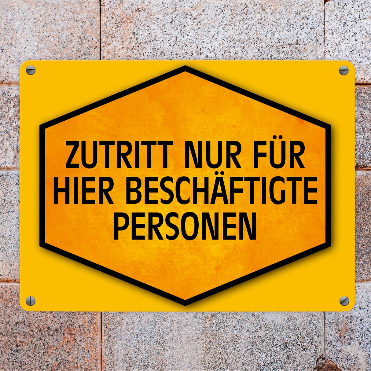 Zutritt nur für hier beschäftigte Personen Warn- und Hinweisschild in Gelb und Schwarz