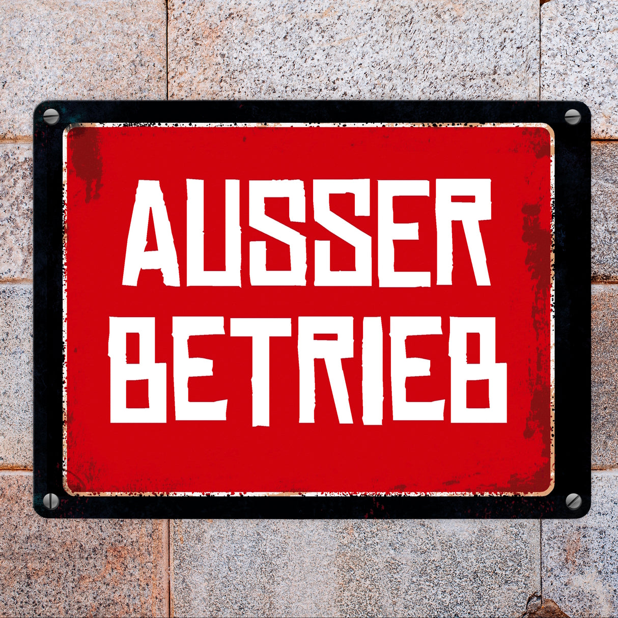 Ausser Betireb Warn- und Hinweisschild im Used-Look
