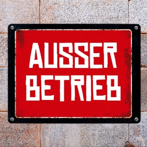 Ausser Betireb Warn- und Hinweisschild im Used-Look