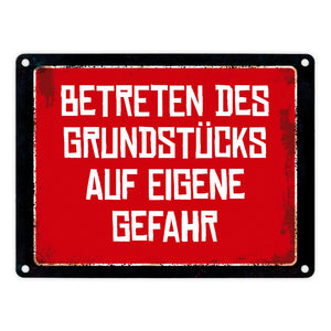 Betreten des Grundstücks auf eigene Gefahr Warn- und Hinweisschild im Used-Look