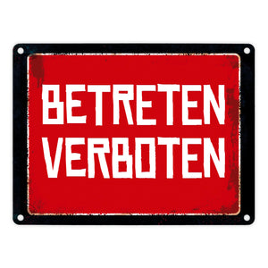 Betreten verboten Warn- und Hinweisschild im Used-Look
