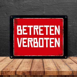 Betreten verboten Warn- und Hinweisschild im Used-Look