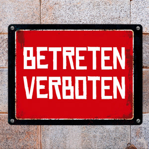 Betreten verboten Warn- und Hinweisschild im Used-Look