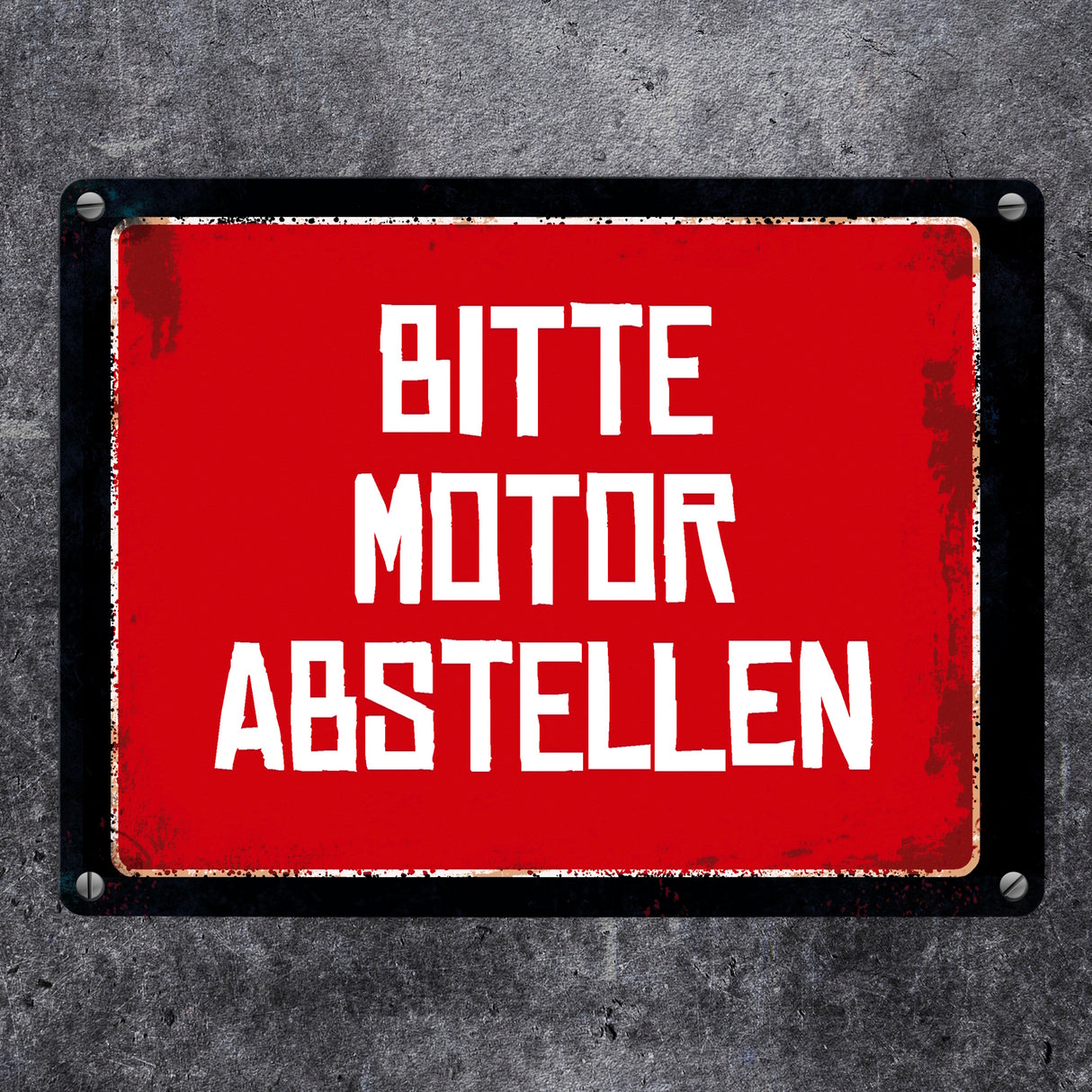 Bitte Motor abstellen Warn- und Hinweisschild im Used-Look