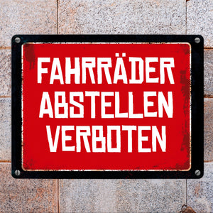 Fahrräder abstellen verboten Warn- und Hinweisschild im Used-Look