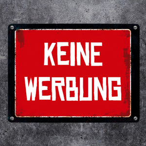 Keine Werbung Warn- und Hinweisschild im Used-Look