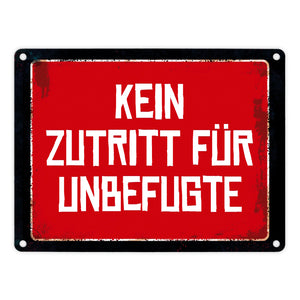 Kein Zutritt für Unbefugte Warn- und Hinweisschild im Used-Look