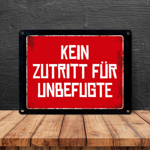 Kein Zutritt für Unbefugte Warn- und Hinweisschild im Used-Look