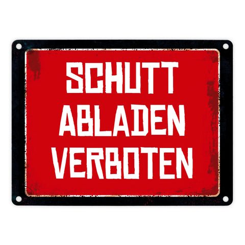 Schutt abladen verboten Warn- und Hinweisschild im Used-Look