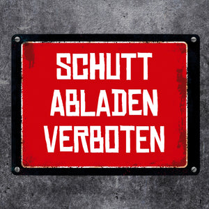Schutt abladen verboten Warn- und Hinweisschild im Used-Look