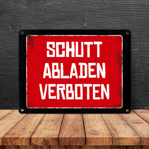Schutt abladen verboten Warn- und Hinweisschild im Used-Look
