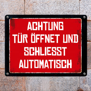 Achtung - Tür öffnet und schließt automatisch Metallschild
