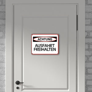 Achtung - Ausfahrt freihalten Metallschild