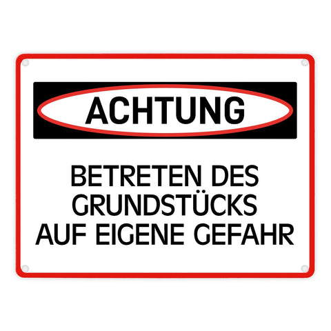 Betreten des Grundstücks auf eigene Gefahr Metallschild