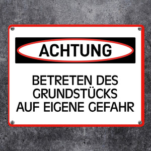Betreten des Grundstücks auf eigene Gefahr Metallschild