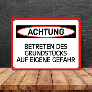 Betreten des Grundstücks auf eigene Gefahr Metallschild