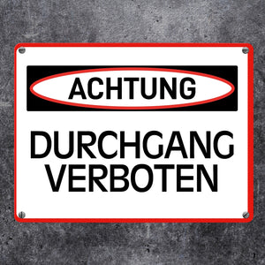 Durchgang verboten Warn- und Hinweisschild im modernen Design