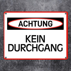 Achtung Kein Durchgang Metallschild
