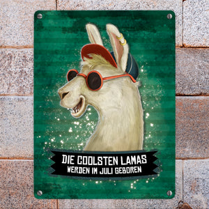 Metallschild mit Spruch: Die coolsten Lamas werden im Juli geboren