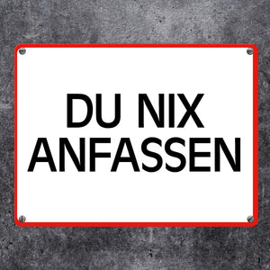 Du nix anfassen Warn- und Hinweisschild im modernen Design