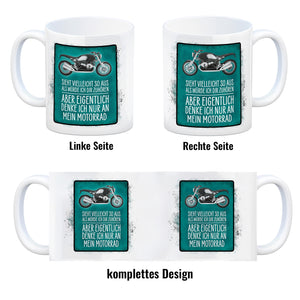 Ich denke nur an mein Motorrad Kaffeebecher