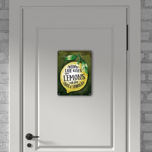 When Life gives you Lemons… Motivation Metallschild