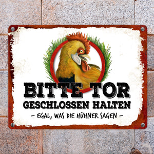 Hühner Metallschild mit Hahn Motiv und Spruch: Bitte Tor geschlossen halten