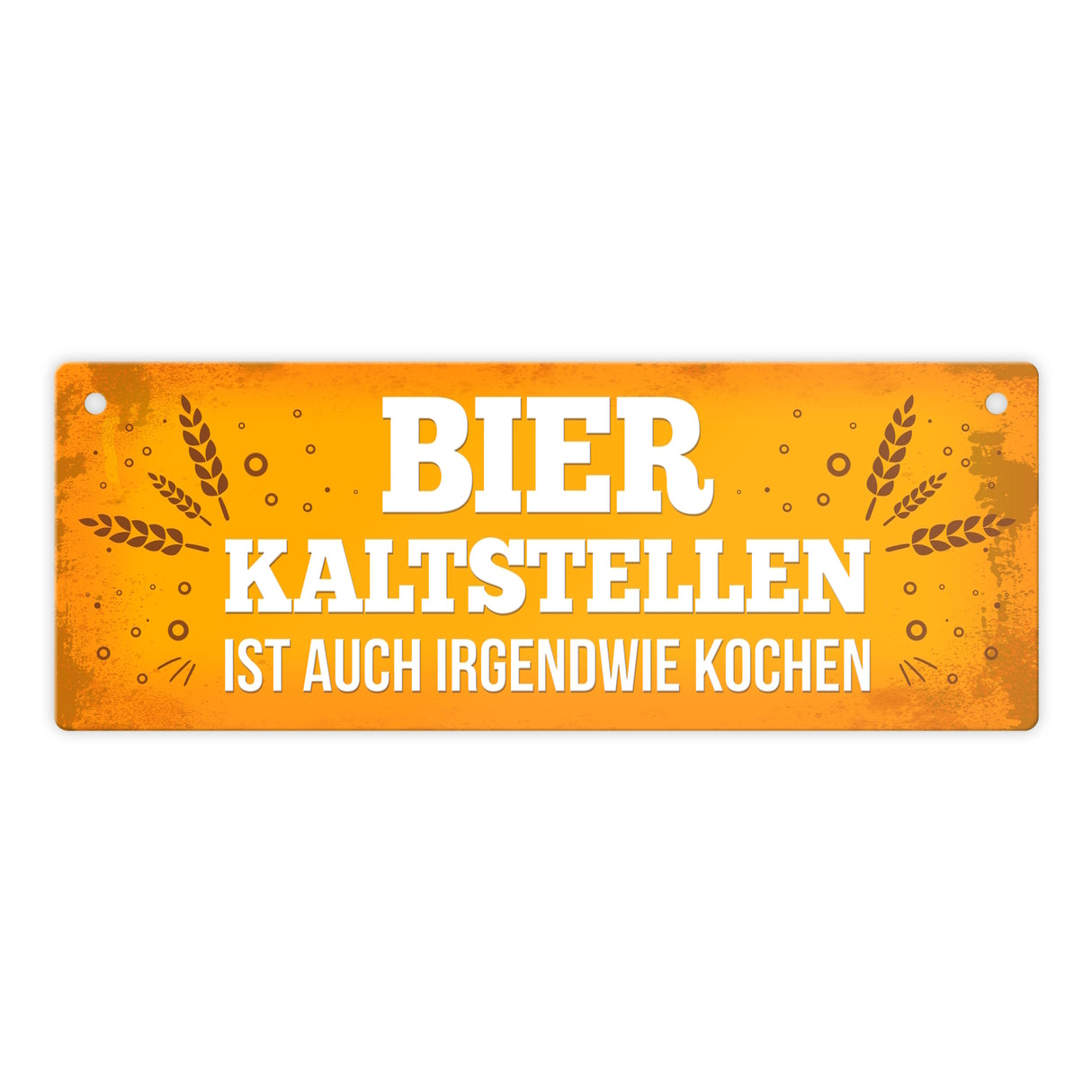 Bier Metallschild mit Weizen Motiv und Spruch: Bier kaltstellen ist auch irgendwie kochen