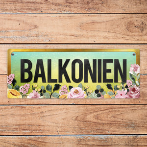 Urlaub Metallschild mit Blumen Motiv und Spruch: Balkonien
