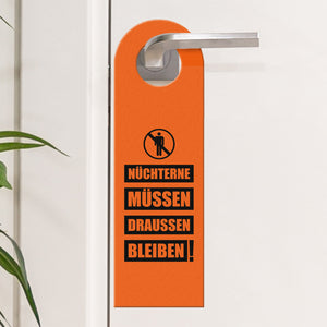 Party Türhänger in Orange mit Spruch: Nüchterne müssen draussen bleiben