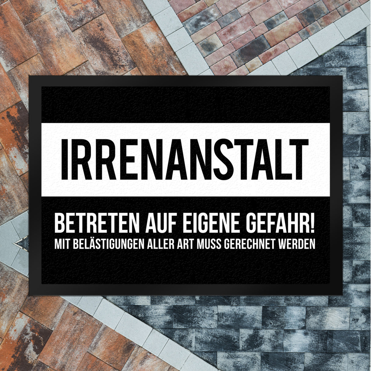 Irrenanstalt. Betreten auf eigene Gefahr! Fußmatte