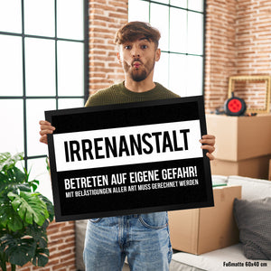 Irrenanstalt. Betreten auf eigene Gefahr! Fußmatte