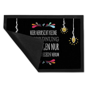 Hier herrscht keine Unordnung Fußmatte