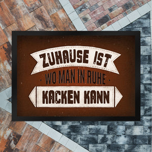 Zuhause ist, wo man in Ruhe kacken kann Fußmatte