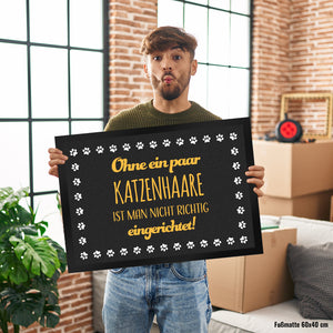 Ohne ein paar Katzenhaare ist man nicht richtig eingerichtet Fußmatte