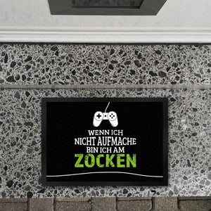 Wenn ich nicht aufmache, bin ich am zocken Fußmatte