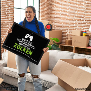 Wenn ich nicht aufmache, bin ich am zocken Fußmatte