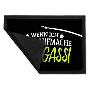 Wenn ich nicht aufmache, bin ich Gassi Fußmatte
