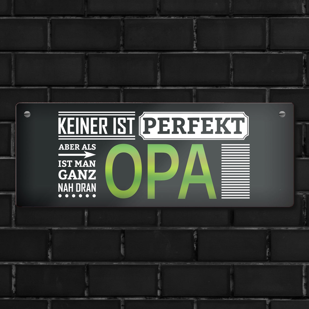 Metallschild mit Spruch: Keiner ist perfekt, aber als Opa ist man ganz nah dran