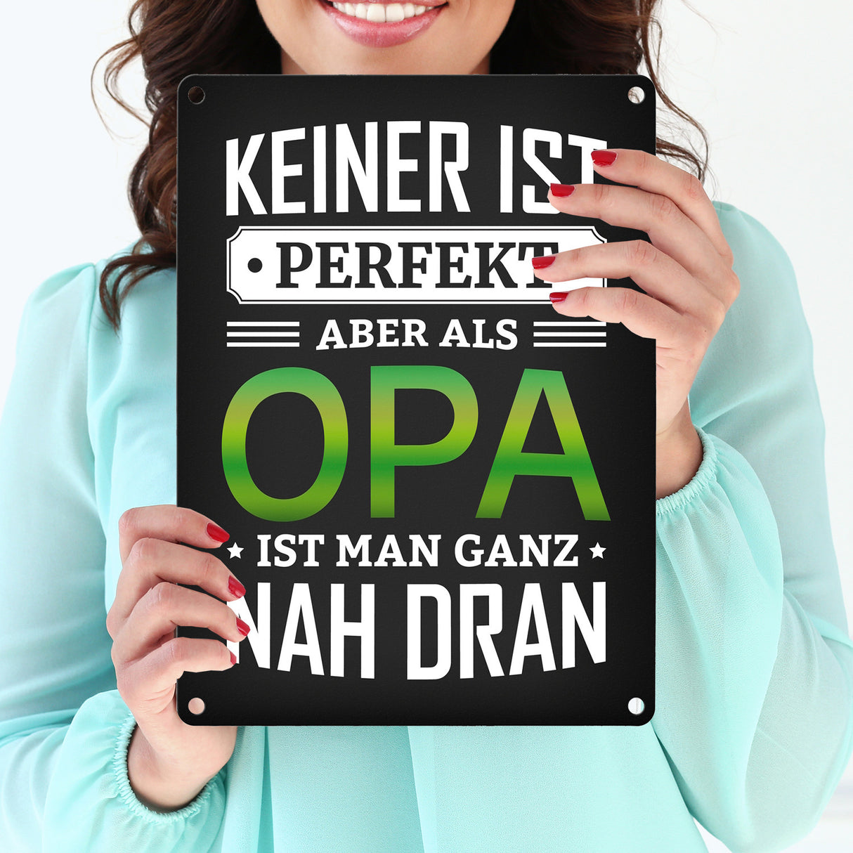 Keiner ist perfekt, aber als Opa ist man ganz nah dran Metallschild